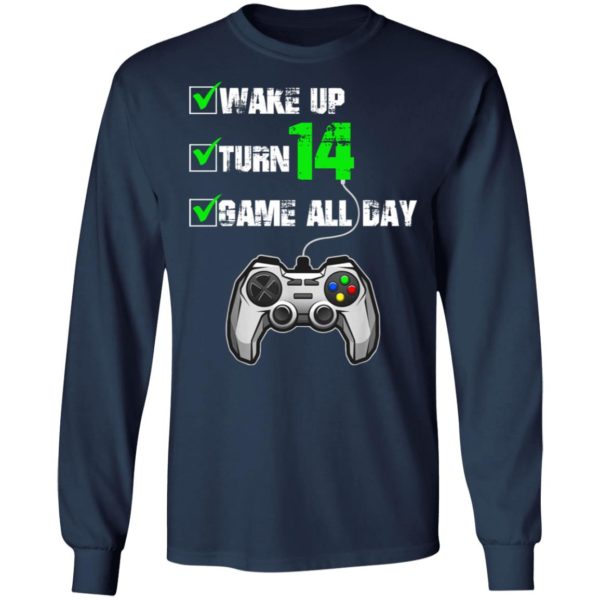 Wake Up Turn 14 Game All Day Shirt