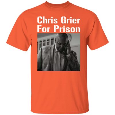 Chris Grier For Prison Shirt