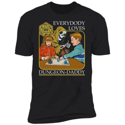 Everybody Loves Dungeon Daddy Shirt