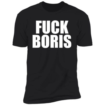 Fuck Boris Shirt