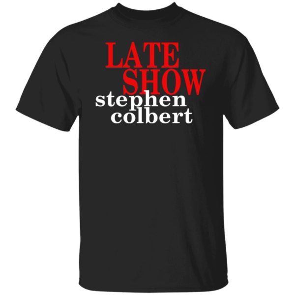 Late Show Stephen Colbert Shirt