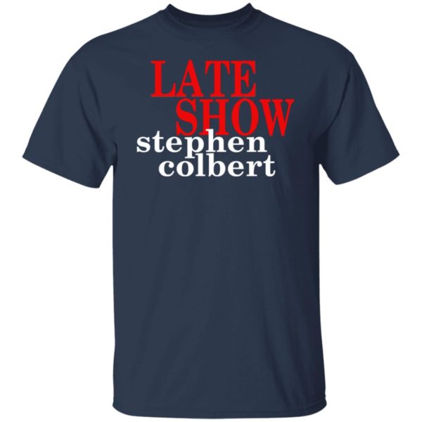 Late Show Stephen Colbert Shirt