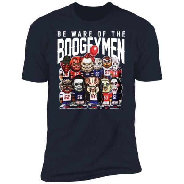 Beware Of The Boogeymen Shirt