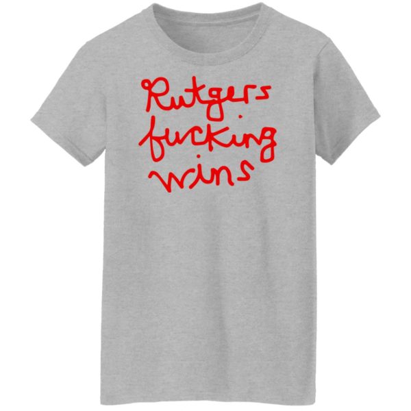 Rutgers Fucking Wins Shirt
