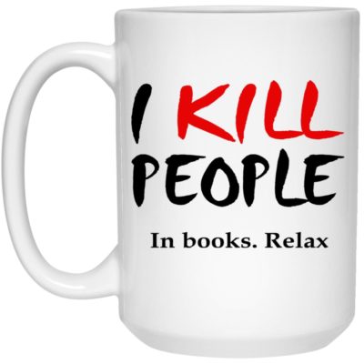 I Kill People In Books Relax Mugs