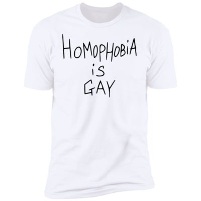 Homophobia Is Gay Shirt