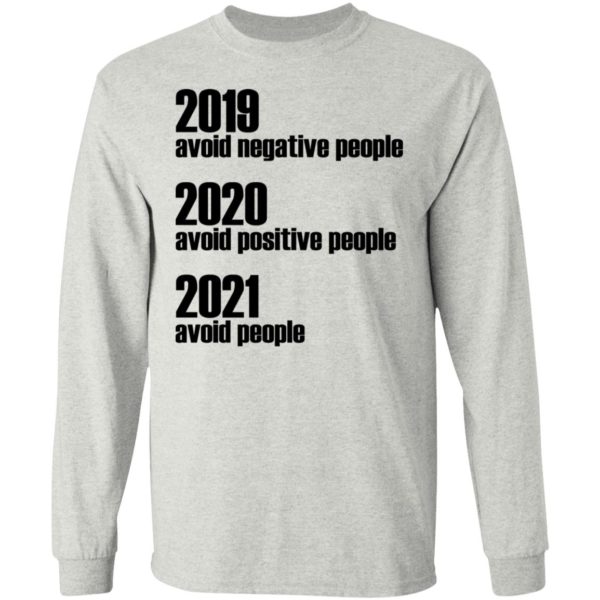 2019 Avoid Negative People - 2020 Avoid Positive People - 2021 Avoid ...