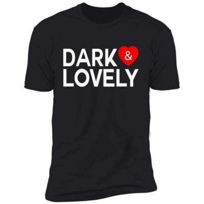 Dark And Lovely Shirt
