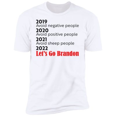 2021 Avoid Sheep People - 2022 Let's Go Brandon Shirt