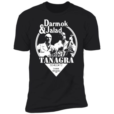 Darmok And Jalad Live At Tanagra Shirt