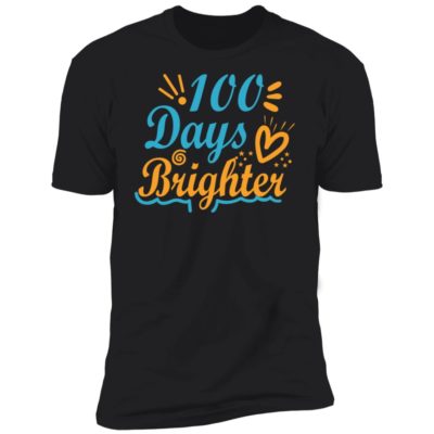 100 Days Brighter Shirt