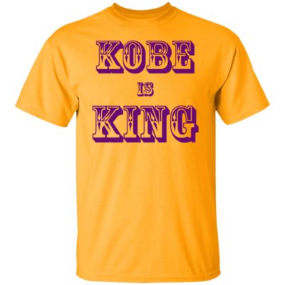 Kobe Is King Shirt