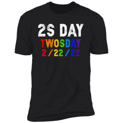 2s Day Twosday 2-22-22 Shirt