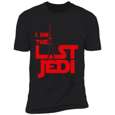 I Am The Last Jedi Shirt