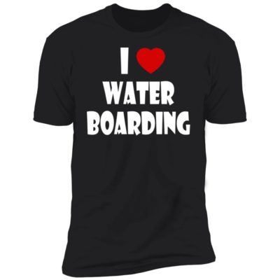 I Love Water Boarding Shirt