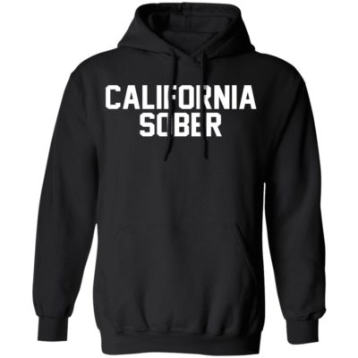 California Sober Hoodie