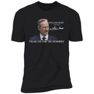 William Hurt 1950-2022 Thank You For The Memories Shirt