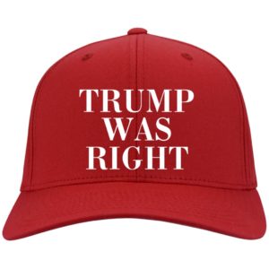 Trump Was Right Hat