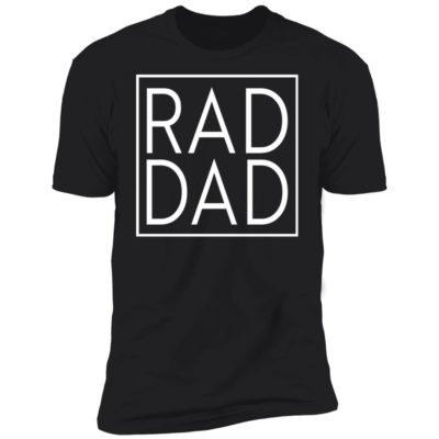 Rad Dad Shirt