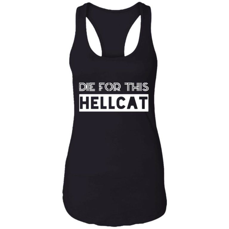 Die For This Hellcat Shirt | Teemoonley.com