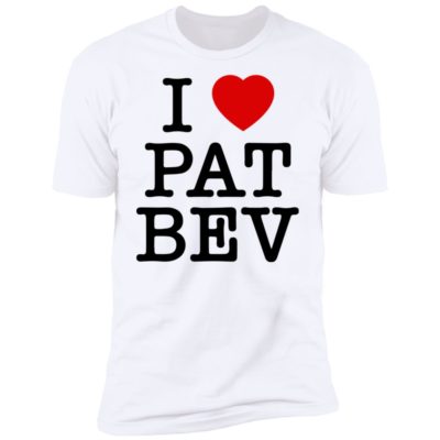 I Love Pat Bev Shirt