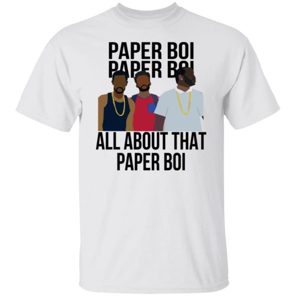 All About That Paper Boi Shirt