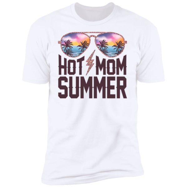 Hot Mom Summer Shirt