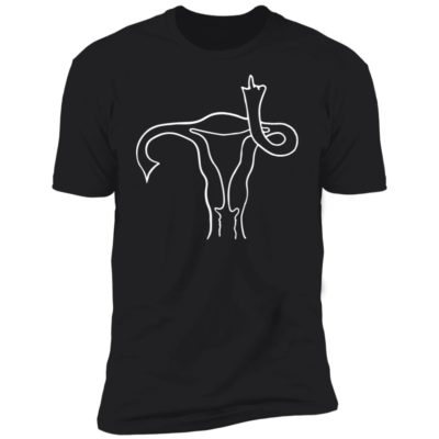 Uterus Middle Finger Shirt