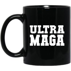 Ultra Maga Mugs