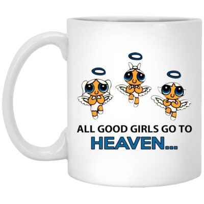 All Good Girls Go To Heaven Mugs