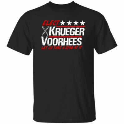 Elect Krueger Voorhees Let Us Take A Stab At It Shirt