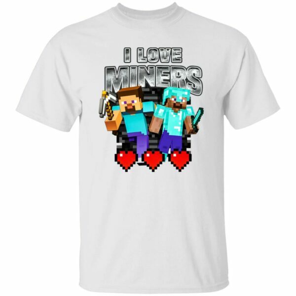 I Love Miners Minecraft Shirt