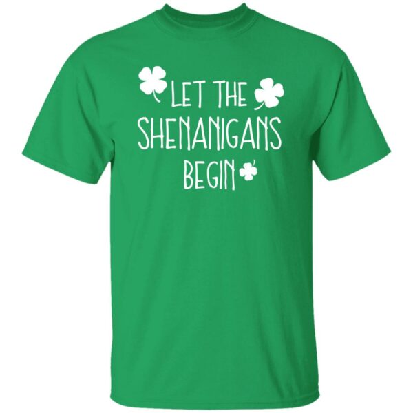 Let The Shenanigans Begin Shirt