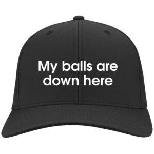 My Balls Are Down Here Hats