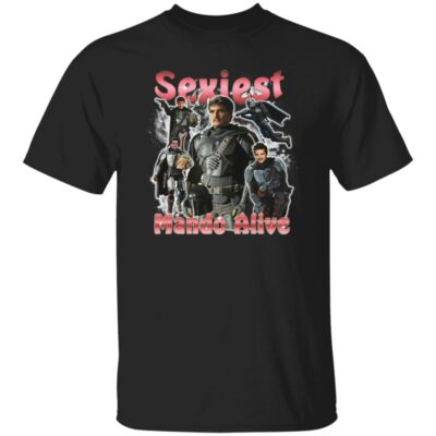 Sexiest Mando Alive Shirt