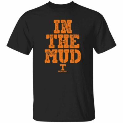 Tennessee Basketball In The Mud Shirt