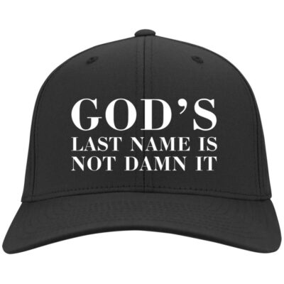 God’s Last Name Is Not Damn It Hats