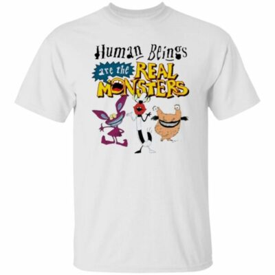 Human Beings Are The Real Monsters Shirt