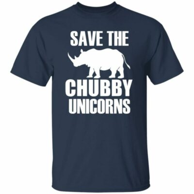 Save The Chubby Unicorns Shirt