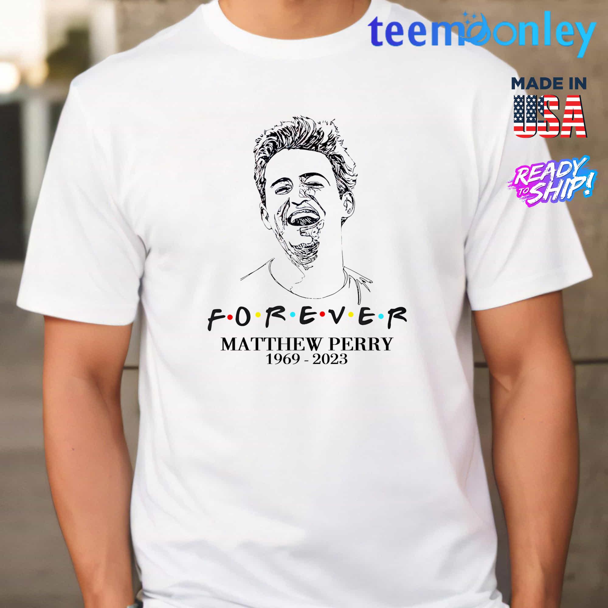 In Loving Memory 1969–2023 Matthew Perry Gone But Never Forgotten Shirt